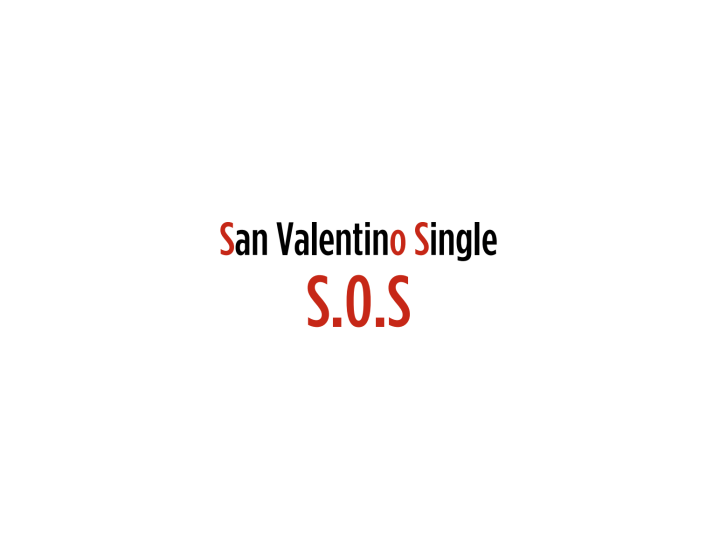 SAN VALENTINO SOS SINGLE